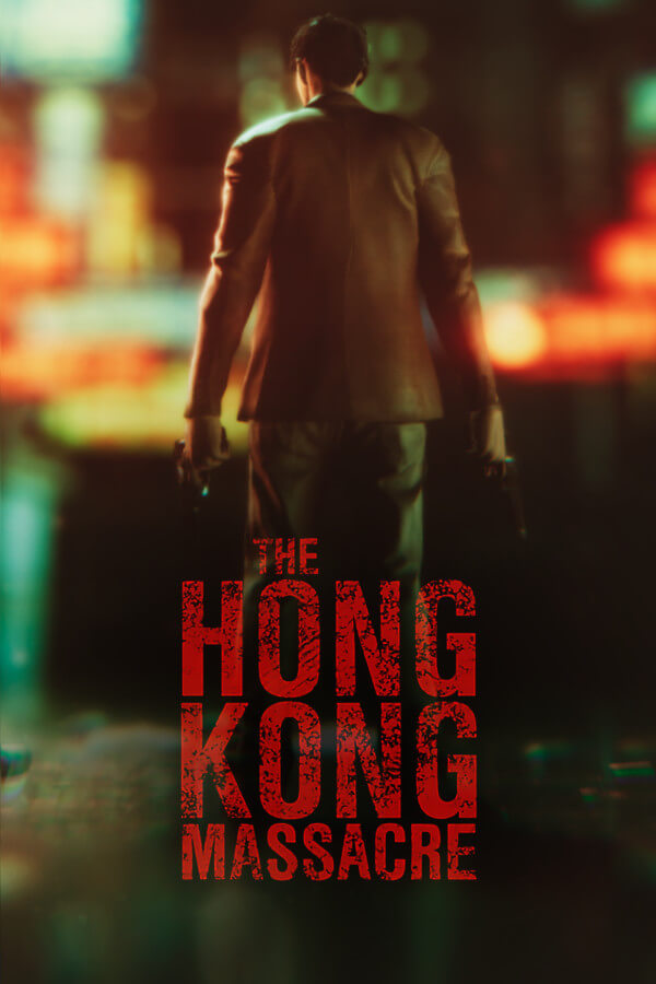 THE HONG KONG MASSACRE Free Download GAMESPACK.NET