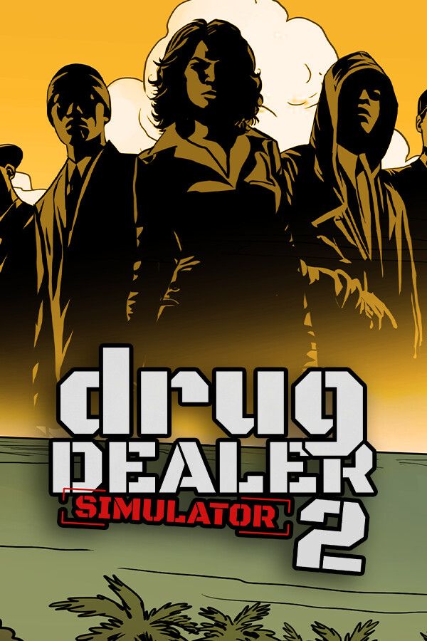 DRUG DEALER SIMULATOR 2 FREE DOWNLOAD Gamespack.net