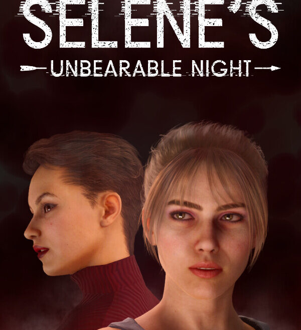 Selene’s Unbearable Night