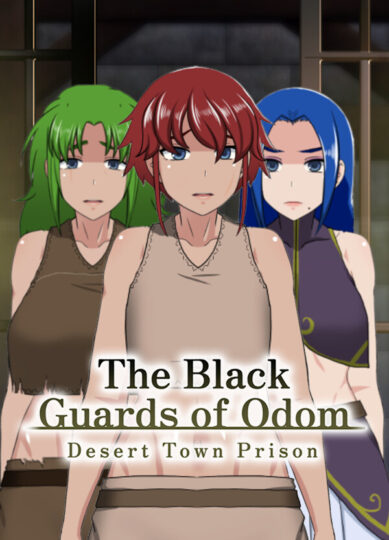 THE BLACK GUARDS OF ODOM – DESERT TOWN PRISON