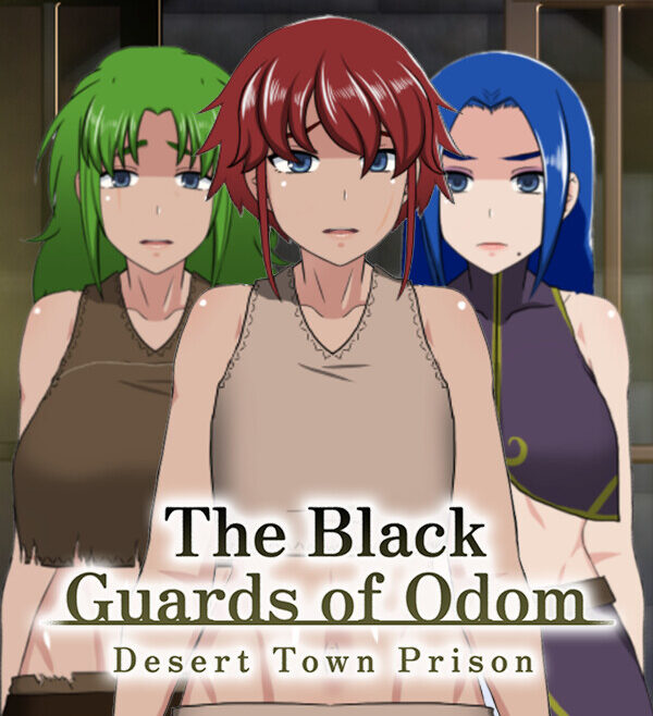 THE BLACK GUARDS OF ODOM – DESERT TOWN PRISON