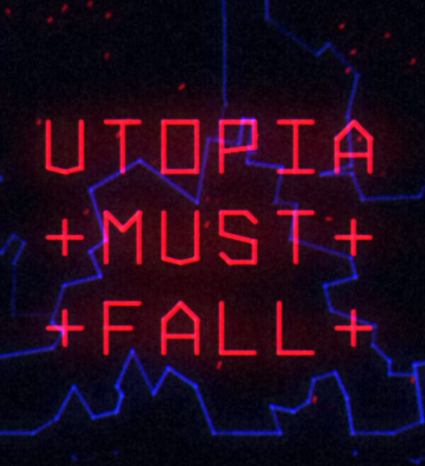 Utopia Must Fall Direct download For PC