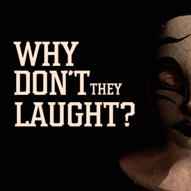 Why don’t they laugh?