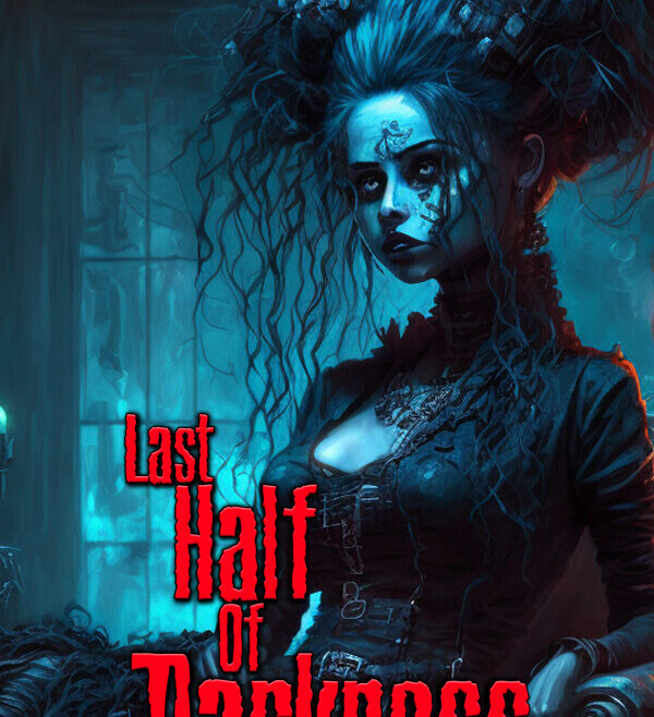 Last Half of Darkness Free Download