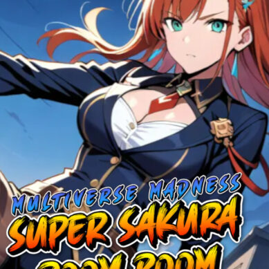 Super Sakura Boom Boom Multiverse Madness Ultra Turbo Remix HD Free Download