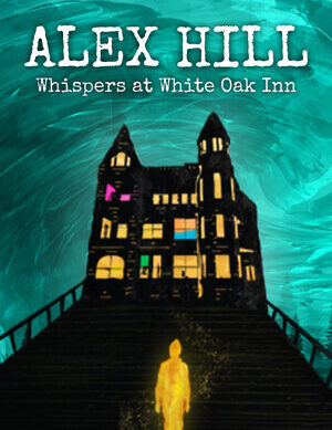 Alex Hill: Whispers at White Oak Inn Free Download