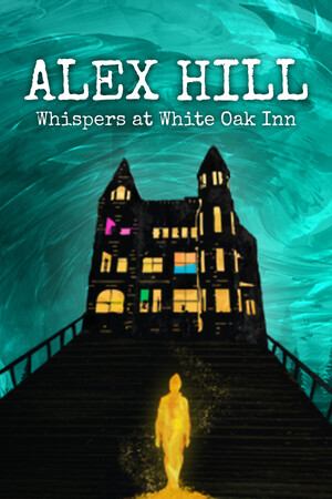 Alex Hill: Whispers at White Oak Inn Free Download