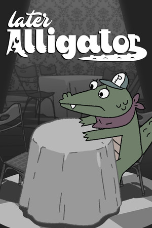 Later Alligator Free Download