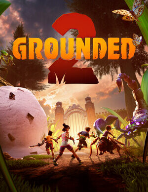 Grounded 2 Free Download